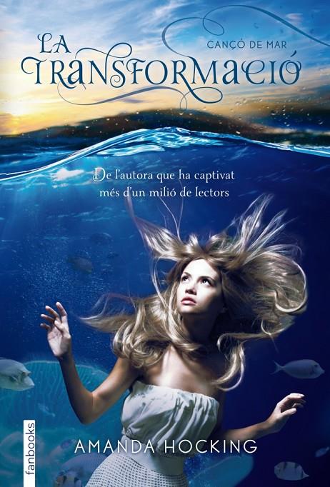 CANÇÓ DE MAR 2. LA TRANSFORMACIÓ | 9788415745020 | HOCKING, AMANDA