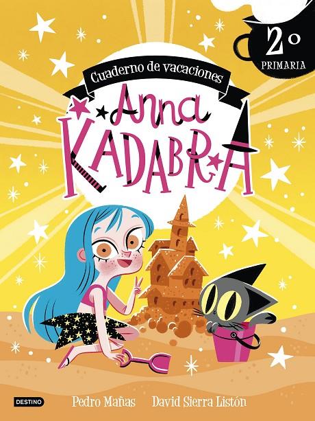 ANNA KADABRA. CUADERNO DE VACACIONES. 2º DE PRIMARIA | 9788408253433 | MAÑAS, PEDRO / SIERRA LISTÓN, DAVID