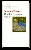 DONDE EL CORAZON TE LLEVE | 9788432219160 | TAMARO, SUSANNA
