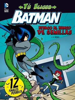 BATMAN. ATRACO AL BANCO DE SEMILLAS | 9788484838265 | BRIGHT, J. E.