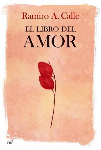 LIBRO DEL AMOR | 9788427033795 | RAMIRO A. CALLE