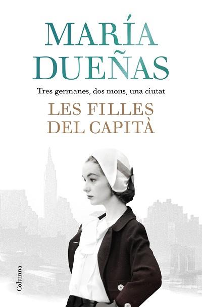 LES FILLES DEL CAPITA | 9788466423861 | DUEñAS, MARíA