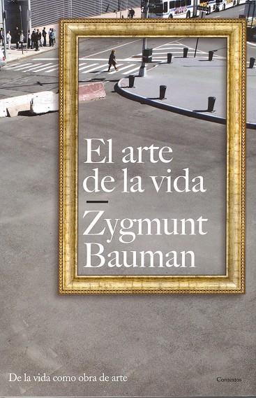 ARTE DE LA VIDA | 9788449322013 | BAUMAN, ZYGMUNT