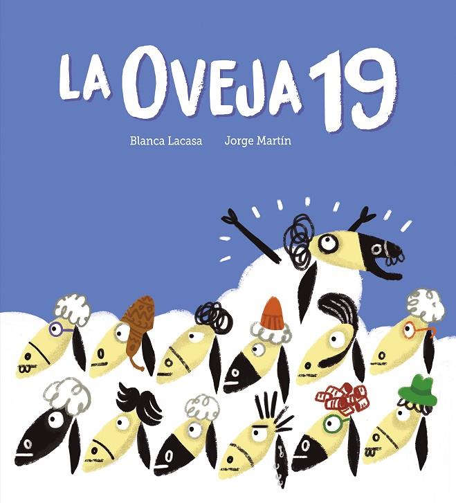 LA OVEJA 19 | 9788419607737 | LACASA, BLANCA ;MARTIN, JORGE