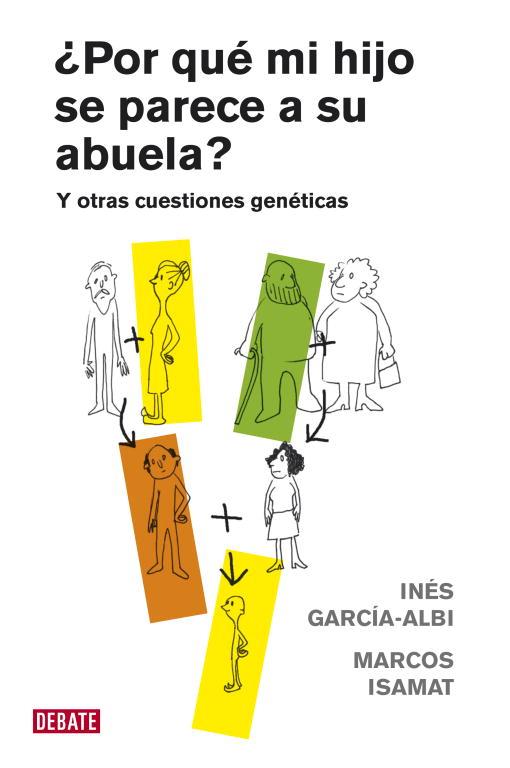 POR QUE MI HIJO SE PARECE A SU ABUELA ? | 9788483069028 | GARCIA-ALBI, INES
