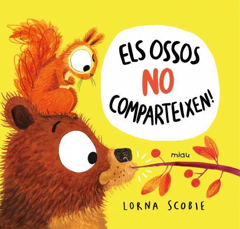 OSSOS NO COMPARTEIXEN,ELS - CAT | 9788418753152 | SCOBIE, LORNA / SCOBIE, LORNA