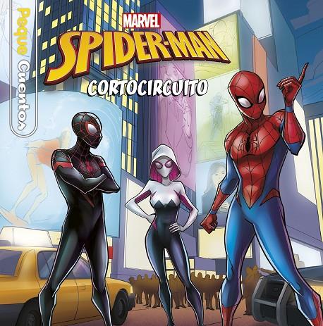 SPIDER-MAN CORTOCIRCUITO. PEQUECUENTOS | 9788416914883 | MARVEL