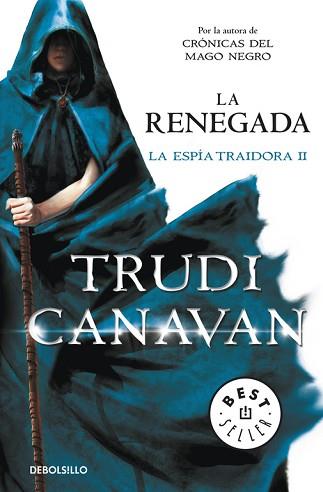 RENEGADA (LA ESPÍA TRAIDORA 2) | 9788490325155 | CANAVAN,TRUDI