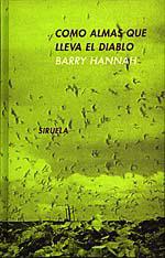 COMO ALMAS QUE LLEVA EL DIABLO | 9788478442195 | HANNAH, BARRY