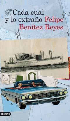 CADA CUAL Y LO EXTRAÑO | 9788423346554 | FELIPE BENITEZ REYES