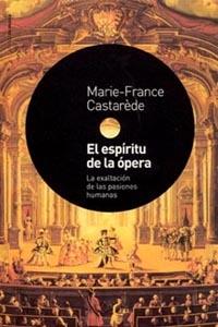 ESPIRITU DE LA OPERA | 9788449314520 | CASTAREDE, MARIE-FRANCE