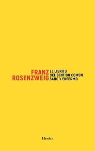 LIBRITO DEL SENTIDO COMÚN SANO Y ENFERMO,  EL | 9788425448164 | ROSENZWEIG, FRANZ