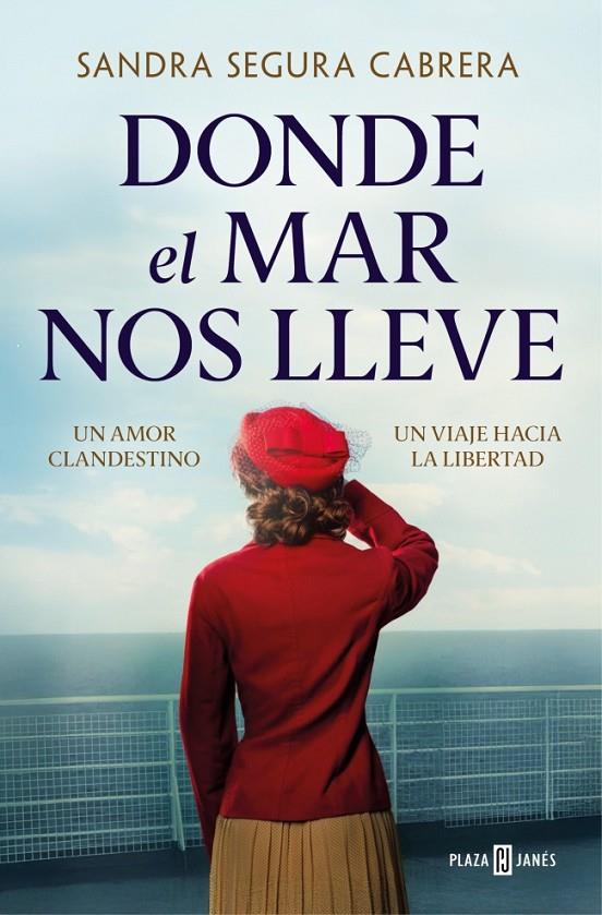 DONDE EL MAR NOS LLEVE (NOVELA 1) | 9788401038310 | SEGURA CABRERA, SANDRA
