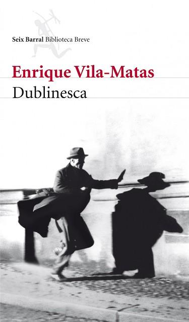 DUBLINESCA | 9788432212789 | ENRIQUE VILA-MATAS