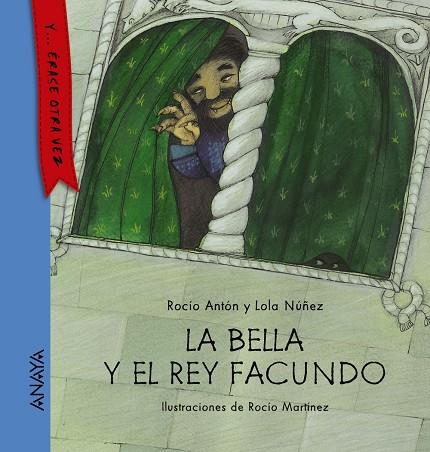 LA BELLA Y EL REY FACUNDO | 9788467860849 | ANTÓN, ROCÍO/NUÑEZ, LOLA