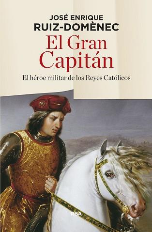 EL GRAN CAPITÁN | 9788490565230 | RUIZ DOMENEC, JOSE ENRIQUE