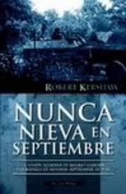 NUNCA NIEVA EN SEPTIEMBRE | 9788493886318 | KERSHAW, ROBERT