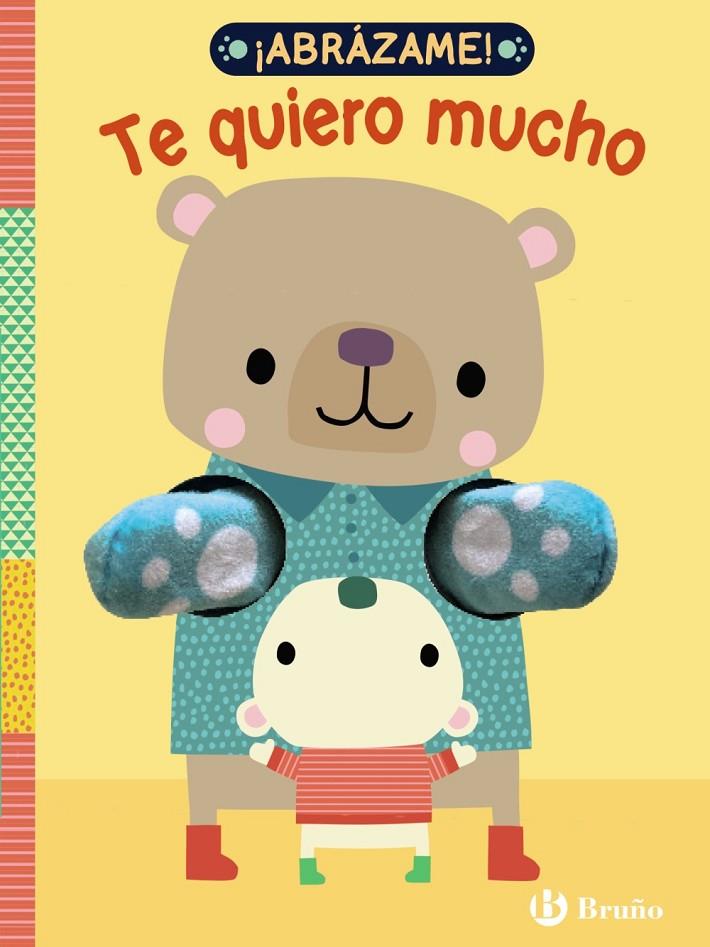 ¡ABRÁZAME! TE QUIERO MUCHO | 9788469666722 | 1