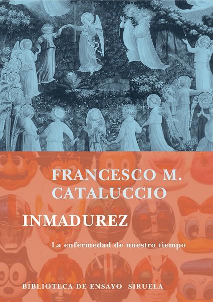 INMADUREZ | 9788478449538 | CATALUCCIO, FRANCESCO M.