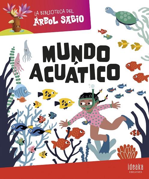 LA BIBLIOTECA DEL ÁRBOL SABIO : MUNDO ACUÁTICO | 9788414044582 | GRUPO EDITORIAL LUIS VIVES