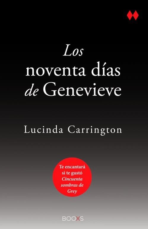 LOS NOVENTA DÍAS DE GENEVIEVE (BOOXS) | 9788466327992 | SCHONE, ROBIN/CARRINGTON, LUCINDA