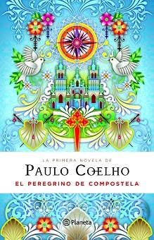 PEREGRINO DE COMPOSTELA (DIARIO DE UN MAGO) (ED | 9788408094852 | COELHO, PAULO