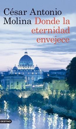 DONDE LE ATERNIDAD ENVEJECE | 9788423317875 | MOLINA, CESAR ANTONIO