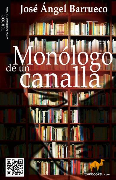 MONÓLOGO DE UN CANALLA | 9788415747017 | BARRUECO FRANCO, JOSÉ ÁNGEL