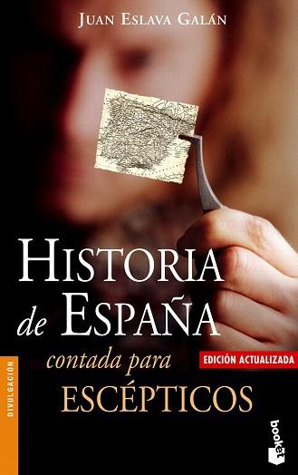 HISTORIA DE ESPAÑA CONTADA PARA ESCEPTIC | 9788408062035 | JUAN ESLAVA GALAN