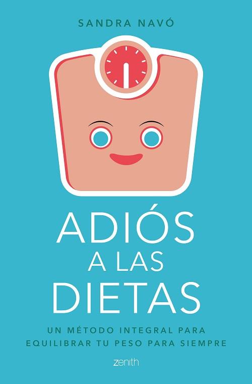 ADIóS A LAS DIETAS | 9788408180739 | NAVó, SANDRA
