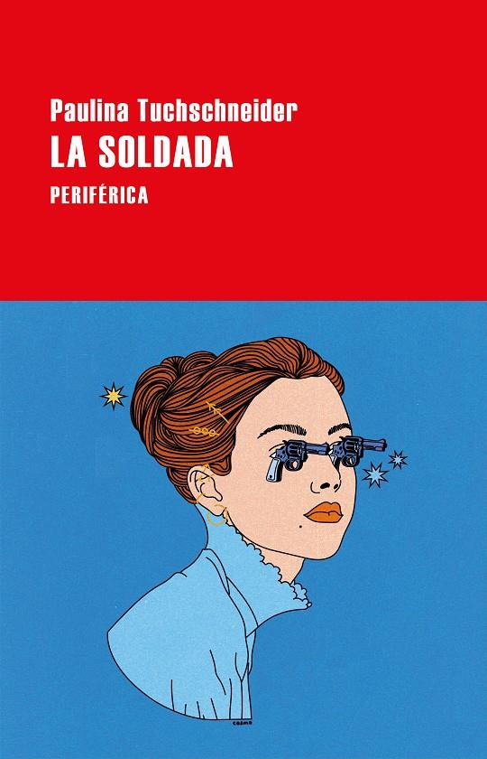 LA SOLDADA | 9788418838972 | TUCHSCHNEIDER, PAULINA