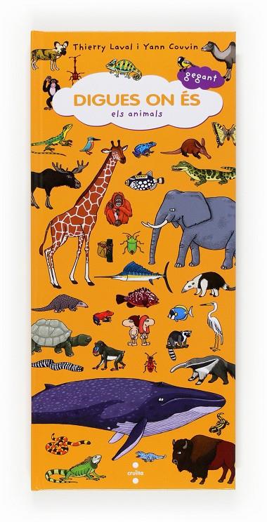 DIGUES ON ÉS GEGANT: ELS ANIMALS | 9788466130981 | LAVAL, THIERRY