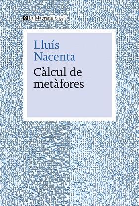 CÀLCUL DE METÀFORES | 9788410009653 | NACENTA, LLUÍS