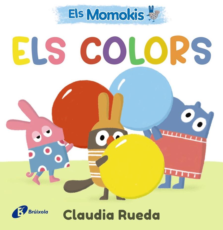 ELS MOMOKIS. ELS COLORS | 9788413495309 | , CLAUDIA RUEDA