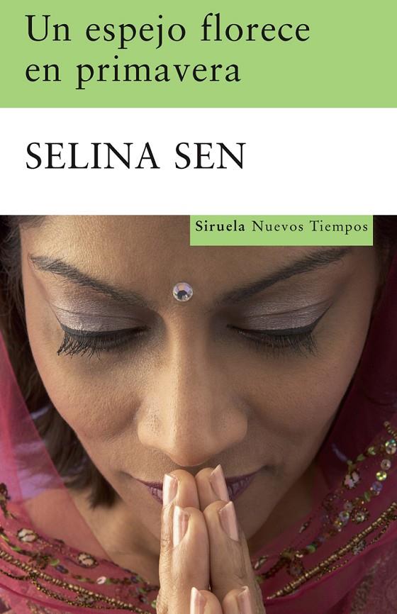 UN ESPEJO FLORECE EN PRIMAVERA | 9788498411683 | SEN, SELINA