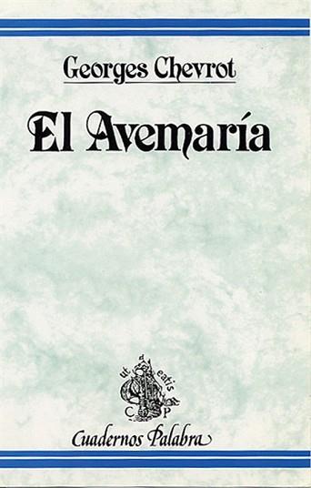 AVEMARIA,EL | 9788482390932 | CHEVROT,GEORGES