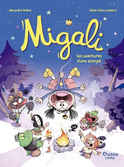 MIGALI 2. LES AVENTURES D'UNA ARANYA | 9791039557030 | ARLÈNE, ALEXANDRE