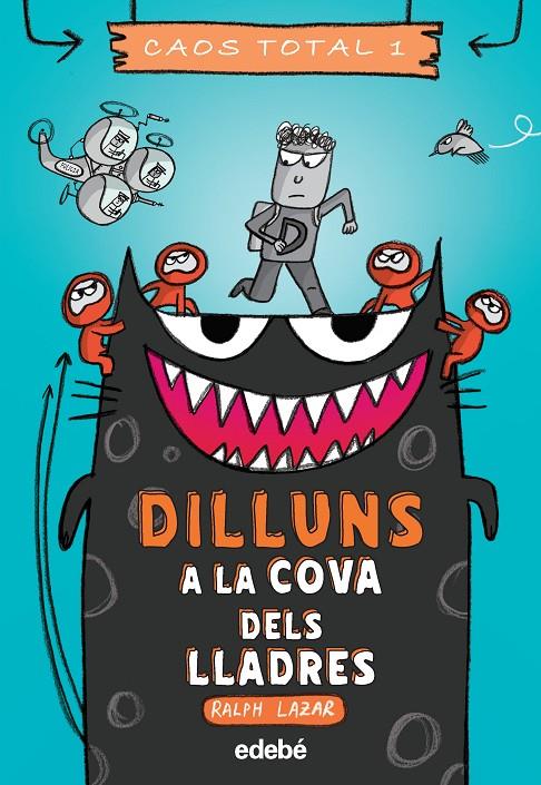 DILLUNS: A LA COVA DELS LLADRES | 9788468356761 | LAZAR, RALPH