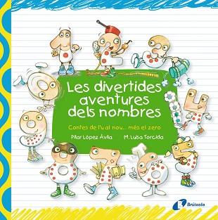 DIVERTIDES AVENTURES DELS NOMBRES | 9788499064048 | LÓPEZ ÁVILA, PILAR
