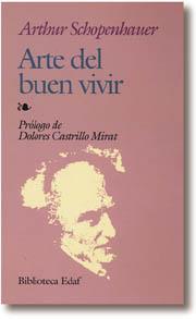 ARTE DEL BUEN VIVIR | 9788471664150 | SHOPENHAUER, ARTHUR