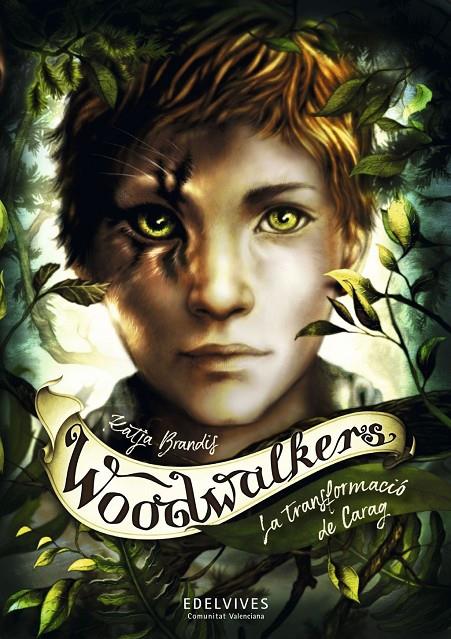 WOODWALKERS 1: LA TRANSFORMACIÓ DE CARAG | 9788414061923 | BRANDIS, KATJA