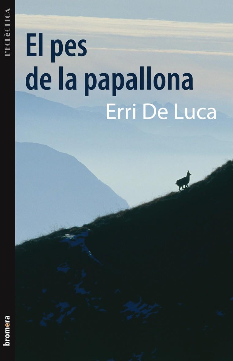 PES DE LA PAPALLONA | 9788498248586 | DE LUCA, ERRI