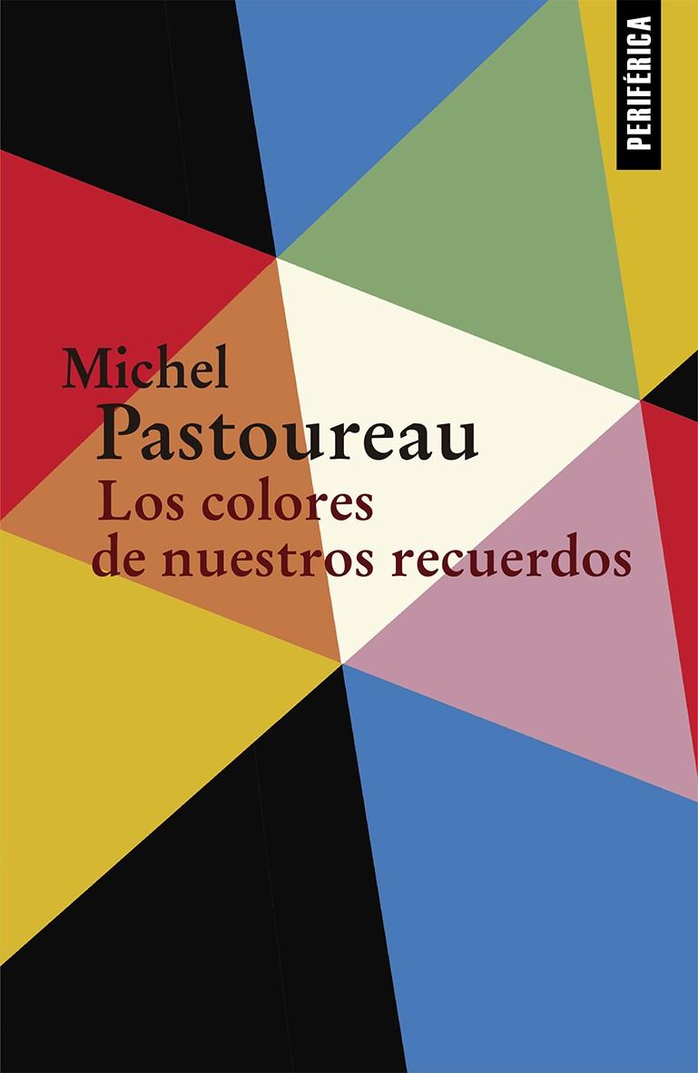 LOS COLORES DE NUESTROS RECUERDOS | 9788416291489 | PASTOUREAU, MICHEL