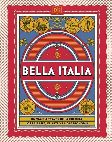 BELLA ITALIA (GUÍAS VISUALES. VIAJES PARA REGALAR) | 9780241802816 | , DK