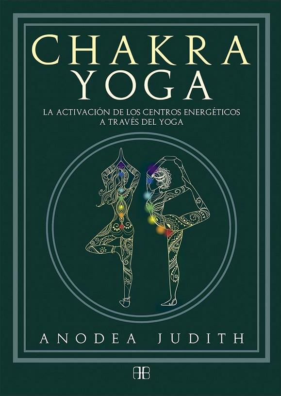 CHAKRA YOGA | 9788415292777 | JUDITH, ANODEA