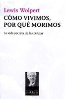 COMO VIVIMOS POR QUE MORIMOS MT-116 | 9788483833384 | WOLPERT, LEWIS