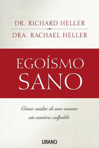 EGOISMO SANO | 9788479536381 | HELLER, RICHARD