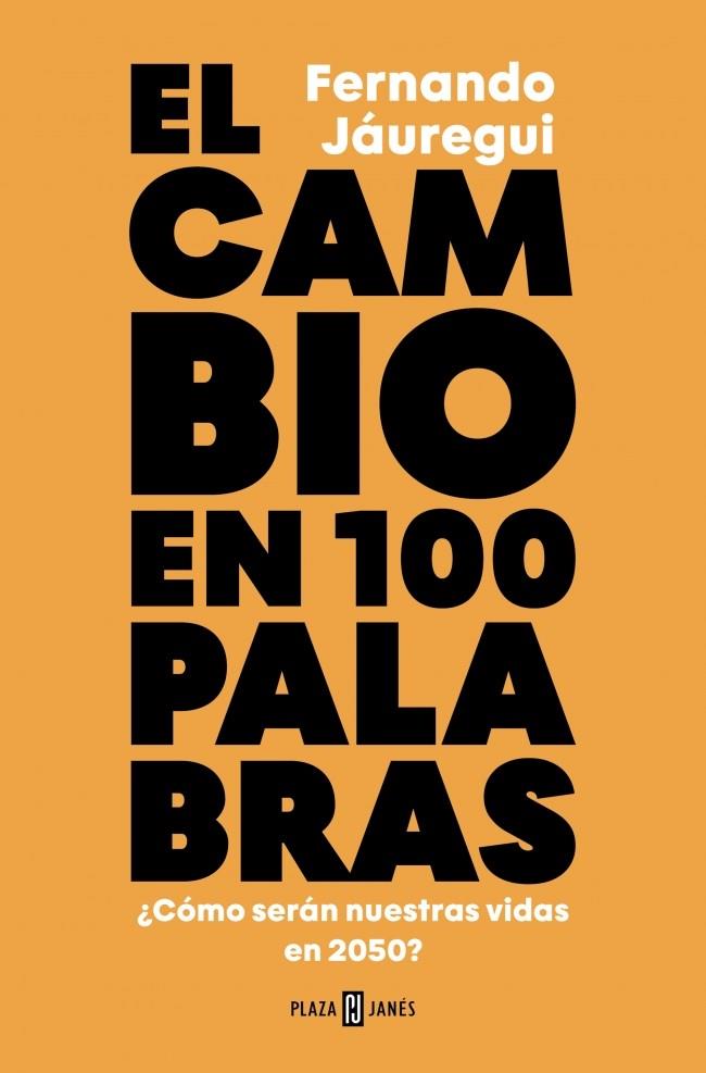 EL CAMBIO EN CIEN PALABRAS | 9788401033902 | JÁUREGUI, FERNANDO