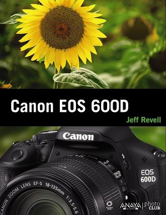 CANON EOS 600D | 9788441531659 | REVELL, JEFF