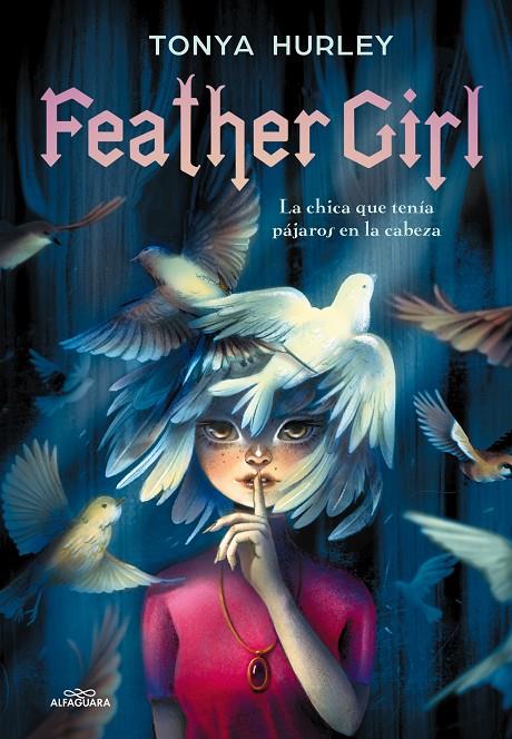 FEATHER GIRL | 9788420486376 | HURLEY, TONYA